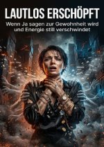 Lautlos erschöpft