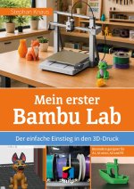 Mein erster Bambu Lab