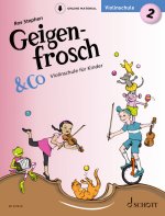 Geigenfrosch & Co: Violinschule 2