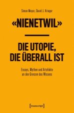 «Nienetwil» - Die Utopie, die überall ist