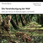 Die Vereindeutigung der Welt,3 Audio-CD