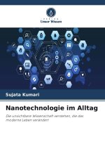 Nanotechnologie im Alltag