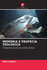MEMÓRIA E PROFECIA TEOLÓGICA