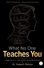 What No One Teaches You
