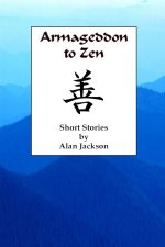 Armageddon to Zen