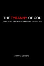 The Tyranny Of God