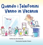 Quando i Telefonini Vanno in Vacanza