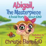 Abigail, The Masterpiece