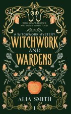 Witchwork and Wardens