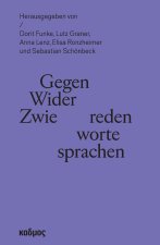 Gegenreden - Widerworte - Zwiesprachen