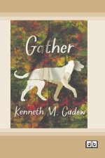 Gather (Dyslexia-Friendly Edition)