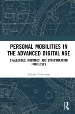 Personal Mobilities in the Advanced Digital Age