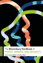 The Bloomsbury Handbook of Poetry, Gender, and Sexuality