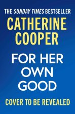 For Her own Good