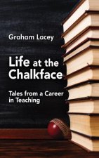 Life at the Chalkface