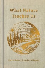 What Nature Teaches Us