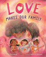 Love Makes Our Family
