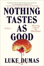 Nothing Tastes as Good