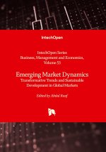 Emerging Market Dynamics - Transformative Trends and Sustainable Development in Global Markets