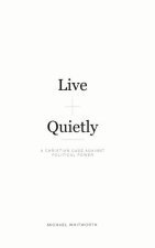 Live Quietly