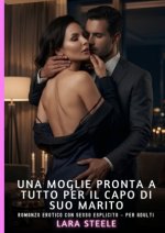 Una Moglie Pronta a Tutto per il Capo di Suo Marito
