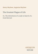 The Greatest Plague of Life