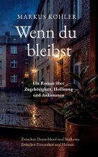 Wenn du bleibst