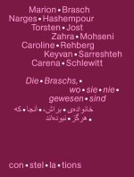 Die Braschs, wo sie nie gewesen sind. Eine Theaterarbeit zwischen Teheran und Berlin