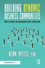 Building Dynamic Business Communities
