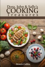Dora, John & Sally's Cooking Treasures