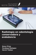 Radiología en odontología conservadora y endodoncia