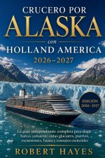 Crucero por Alaska con Holland America 2026-2027