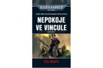 Warhammer 40.000 - Nepokoje ve Vincule