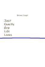 Just Exactly How Life Looks