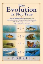 Why Evolution is Not True