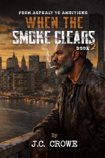 When the Smoke Clears