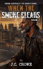 When the Smoke Clears