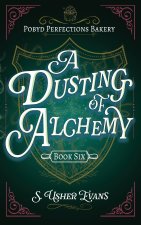 A Dusting of Alchemy