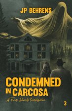 Condemned in Carcosa