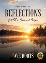 Reflections of Life in Prose and Prayer
