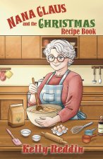 Nana Claus and the Christmas Recipe Book