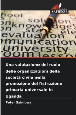 Una valutazione del ruolo delle organizzazioni della società civile nella promozione dell'istruzione primaria universale in Uganda