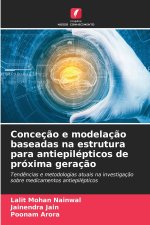 Conceção e modelação baseadas na estrutura para antiepilépticos de próxima geração