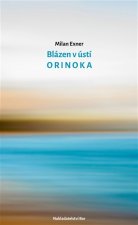 Blázen v ústí Orinoka