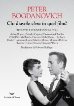 Chi diavolo c'era in quel film? Ritratti e conversazioni