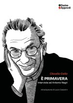 È primavera. Intervista a Antonio Negri