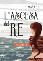 L'ascesa del re. La trilogia delle Selkie. Vol. 3