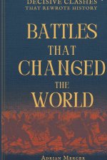 Battles That Changed the World