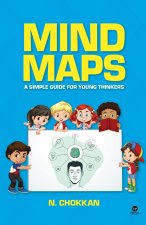 MIND MAPS - A Simple Guide for Young Thinkers