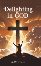 Delighting in God